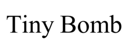 TINY BOMB trademark