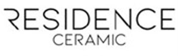 RESIDENCE CERAMIC trademark