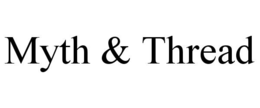MYTH & THREAD trademark