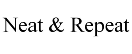 NEAT & REPEAT trademark