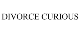 DIVORCE CURIOUS trademark