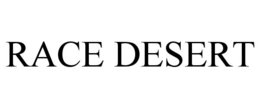 RACE DESERT trademark