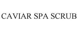 CAVIAR SPA SCRUB trademark