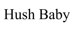 HUSH BABY trademark