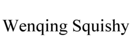 WENQING SQUISHY trademark