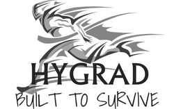 HYGRAD BUILT TO SURVIVE trademark