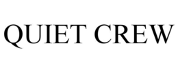 QUIET CREW trademark