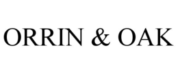 ORRIN & OAK trademark