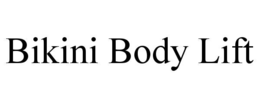 BIKINI BODY LIFT trademark
