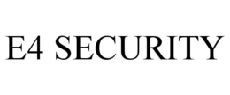 E4 SECURITY trademark