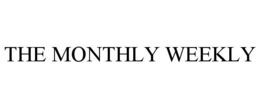 THE MONTHLY WEEKLY trademark