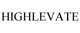HIGHLEVATE trademark