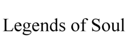 LEGENDS OF SOUL trademark
