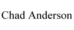 CHAD ANDERSON trademark