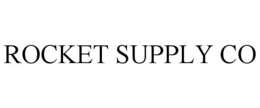ROCKET SUPPLY CO trademark