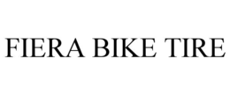 FIERA BIKE TIRE trademark