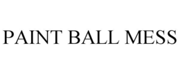 PAINT BALL MESS trademark