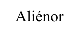 ALIÉNOR trademark