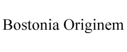 BOSTONIA ORIGINEM trademark