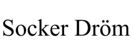 SOCKER DRÖM trademark