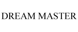 DREAM MASTER trademark