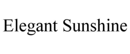 ELEGANT SUNSHINE trademark