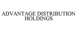 ADVANTAGE DISTRIBUTION HOLDINGS trademark