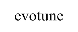 EVOTUNE trademark
