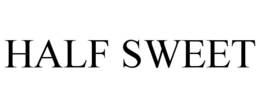 HALF SWEET trademark