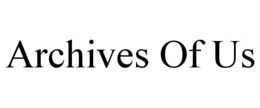 ARCHIVES OF US trademark