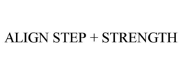 ALIGN STEP + STRENGTH trademark