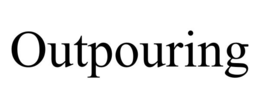 OUTPOURING trademark