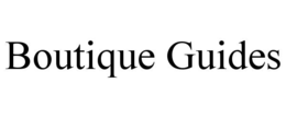 BOUTIQUE GUIDES trademark