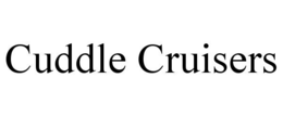 CUDDLE CRUISERS trademark