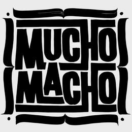 MUCHO MACHO trademark
