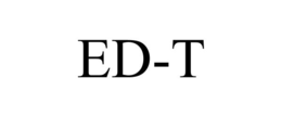 ED-T trademark