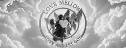 LM LOVE MELLOWS LOVE AND LET GOD trademark
