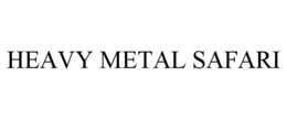 HEAVY METAL SAFARI trademark