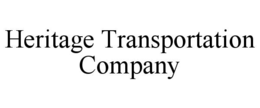 HERITAGE TRANSPORTATION COMPANY trademark