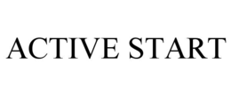 ACTIVE START trademark