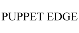 PUPPET EDGE trademark