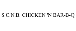 S.C.N.B. CHICKEN 'N BAR-B-Q trademark