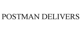 POSTMAN DELIVERS trademark