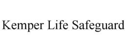 KEMPER LIFE SAFEGUARD trademark