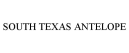 SOUTH TEXAS ANTELOPE trademark