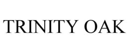 TRINITY OAK trademark