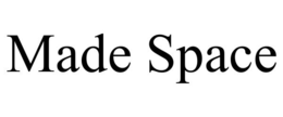 MADE SPACE trademark
