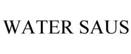 WATER SAUS trademark
