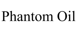 PHANTOM OIL trademark