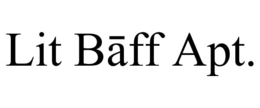 LIT BĀFF APT. trademark